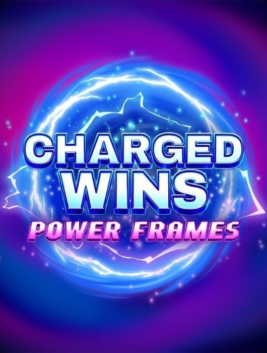 Charged Wins: Power Frames